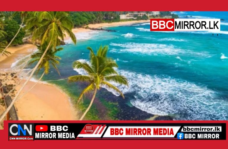2025 දී ලොව ලස්සනම දූපත ලෙස ශ්‍රී ලංකාව නම් කරන ලදී BBCMirror.lk .   CNN-Mirror.com ‘ asianewsplusone.com   sfmnewslk.com
