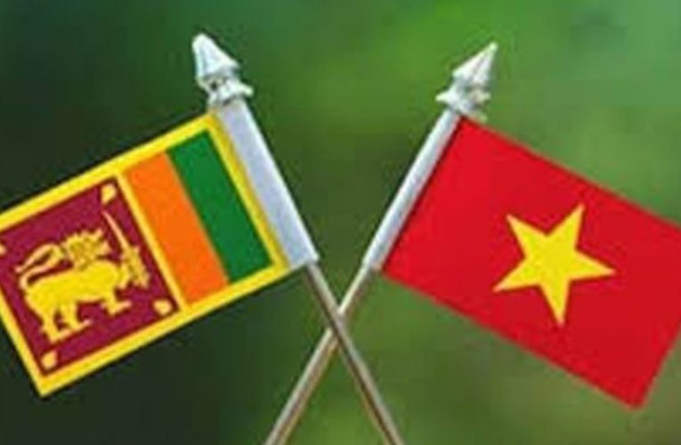 වියට්නාමය සහ ශ්‍රී ලංකාව අතර අවබෝධතා ගිවිසුම්වලට අද අත්සන් තැබේ